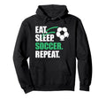 Eat Sleep Soccer Repeat Coaches Players Hoodie - Graphic Print Men Women