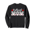 Ballpark Mom Baseball Soccer Mom Sweatshirt - Casual Everyday Wear Unisex