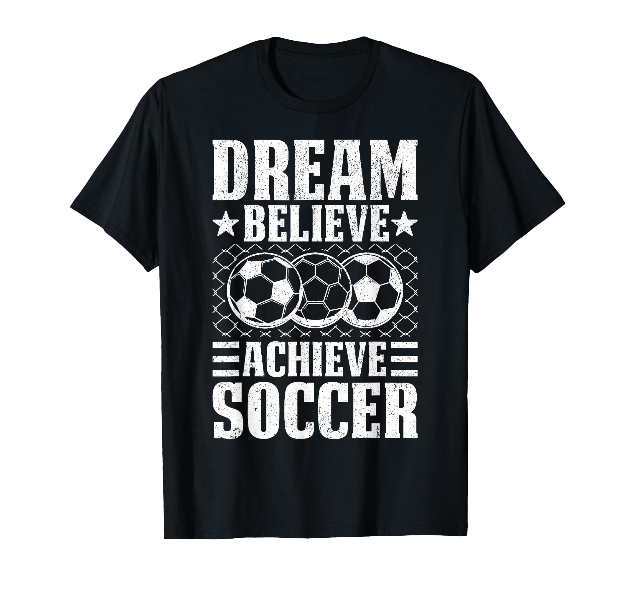 Dream Believe Achieve Soccer Motivation T-Shirt - Unique Graphic Men Women