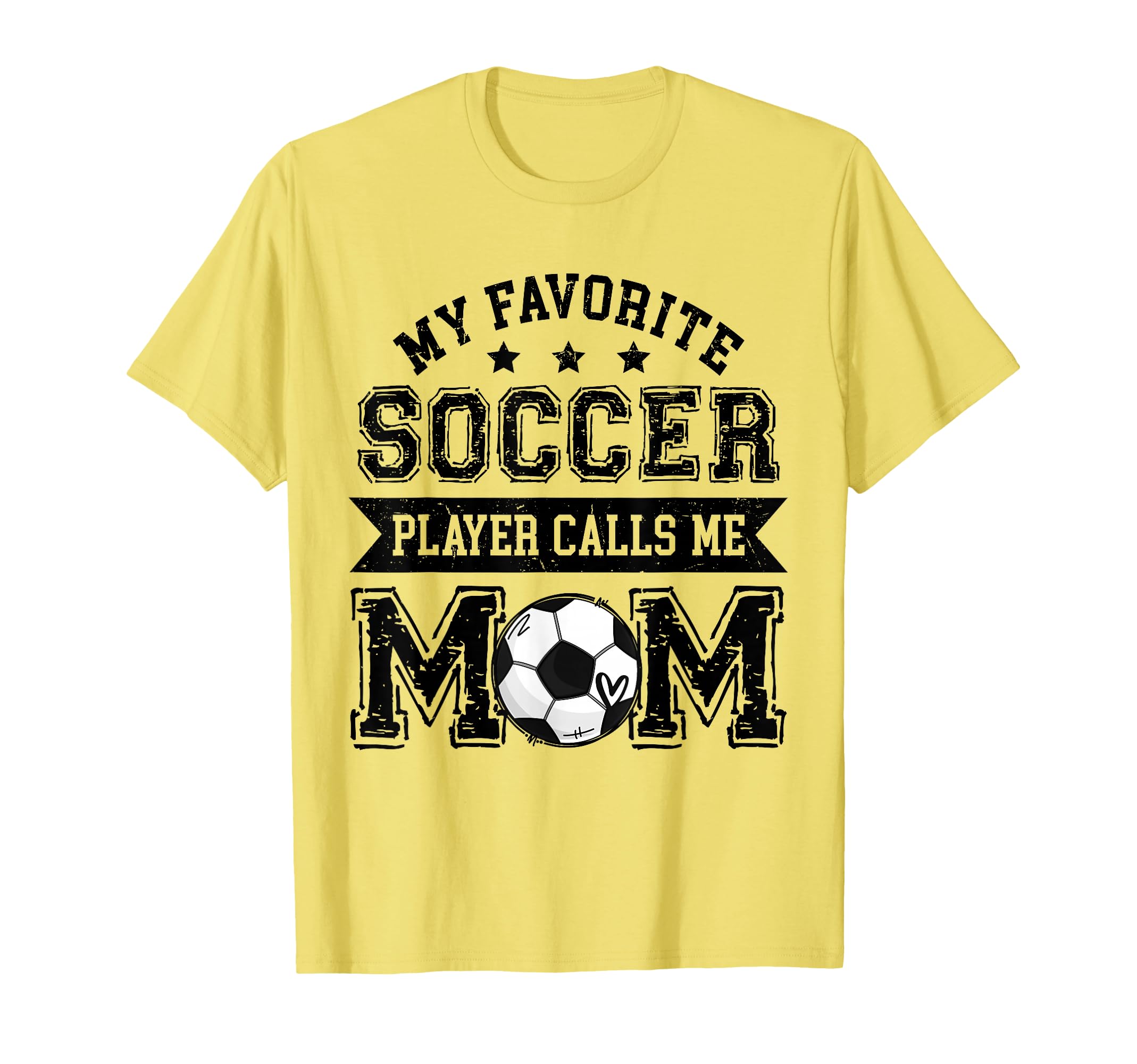 Soccer Mom My Favorite Soccer Player T-Shirt - Unique Graphic for Adults