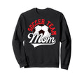 Soccer Team Mom Appreciation Soccer Sweatshirt - Unique Graphic Men Women