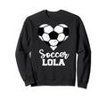 Soccer Lola Funny Soccer Heart Sweatshirt - Streetwear Style Men Women