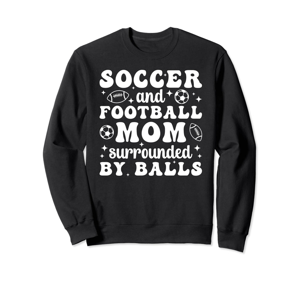 Soccer And Football Mom Funny Sweatshirt - Minimalist Print for Adults