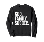 God Family Soccer Sweatshirt - Casual Everyday Wear for Adults