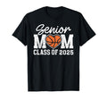 Basketball Senior Mom Class 2025 T-Shirt - Novelty Apparel Men Women