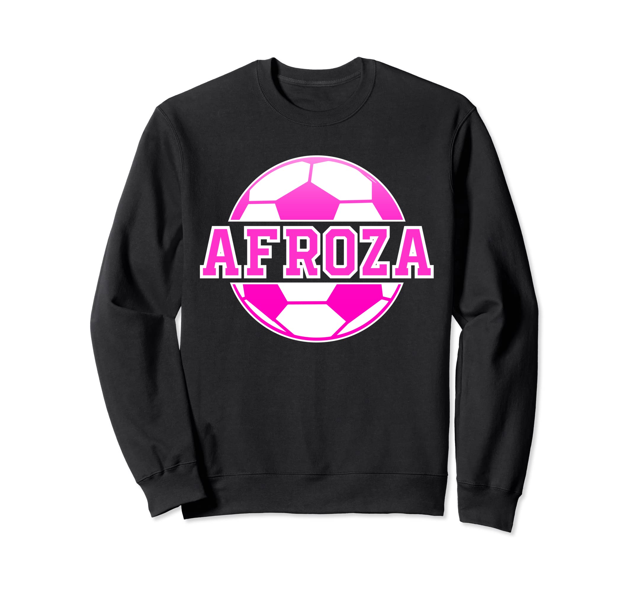 Afroza Name Soccer Play Football Sweatshirt - Casual Everyday Wear Unisex
