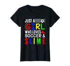 Just Who Loves Soccer Slime Soccer T-Shirt - Casual Everyday Wear Unisex