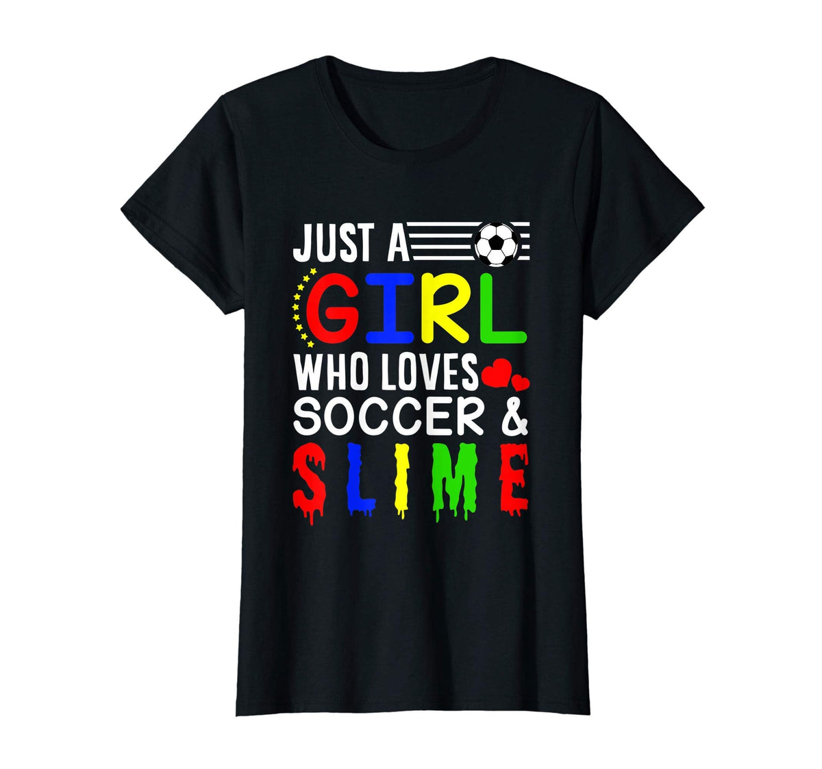 Just Who Loves Soccer Slime Soccer T-Shirt - Casual Everyday Wear Unisex