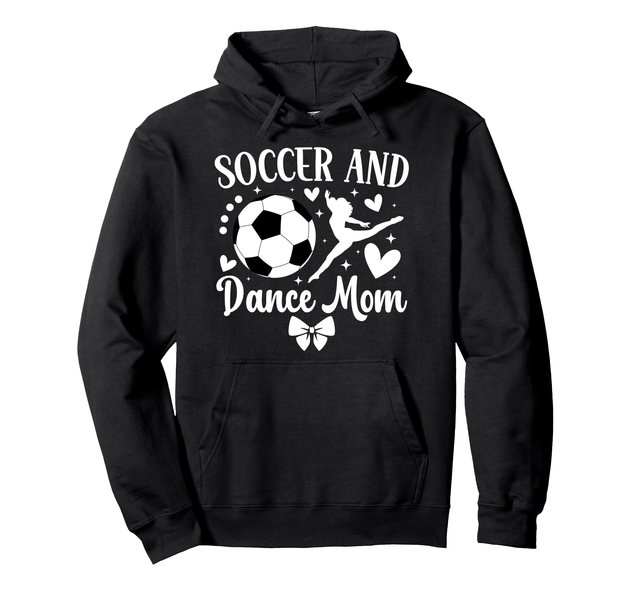 Soccer And Dance Mom Dancer And Soccer Hoodie - Unique Graphic for Adults