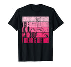 Only Makeup I Wear Is Dirt Soccer Player T-Shirt - Novelty Apparel Unisex