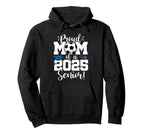Proud Mom Class 2025 Senior Soccer Hoodie - Novelty Apparel for Adults