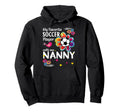 My Favorite Soccer Player Calls Me Nanny Hoodie - Graphic Print for Adults