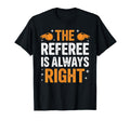 Best Referee Soccer Ref Umpire T-Shirt - Casual Everyday Wear Men Women