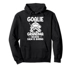 Funny Hockey Goalie Grandma Ice Hockey Hoodie - Novelty Apparel for Adults