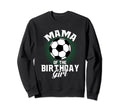 Mama Birthday Soccer Lover Gifts Sweatshirt - Streetwear Style for Adults