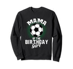 Mama Birthday Soccer Lover Gifts Sweatshirt - Streetwear Style for Adults