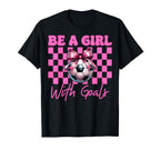 Soccer Mom Mama Mothers Day Be Goals T-Shirt - Unique Graphic Unisex