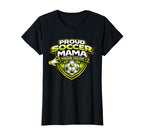 Proud Soccer Mama Funny Weekend T-Shirt - Fun Novelty Design Unisex