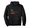 Eat Sleep Indoor Soccer Repeat Indoor Hoodie - Novelty Apparel for Adults
