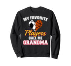 My Favorite Soccer Basketball Players Sweatshirt - Novelty Apparel Unisex