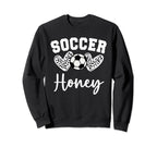 Soccer Honey Matching Family Soccer Sweatshirt - Custom Art Print Men Women