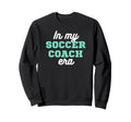 My Soccer Coach Era Team Present Sweatshirt - Minimalist Print Men Women