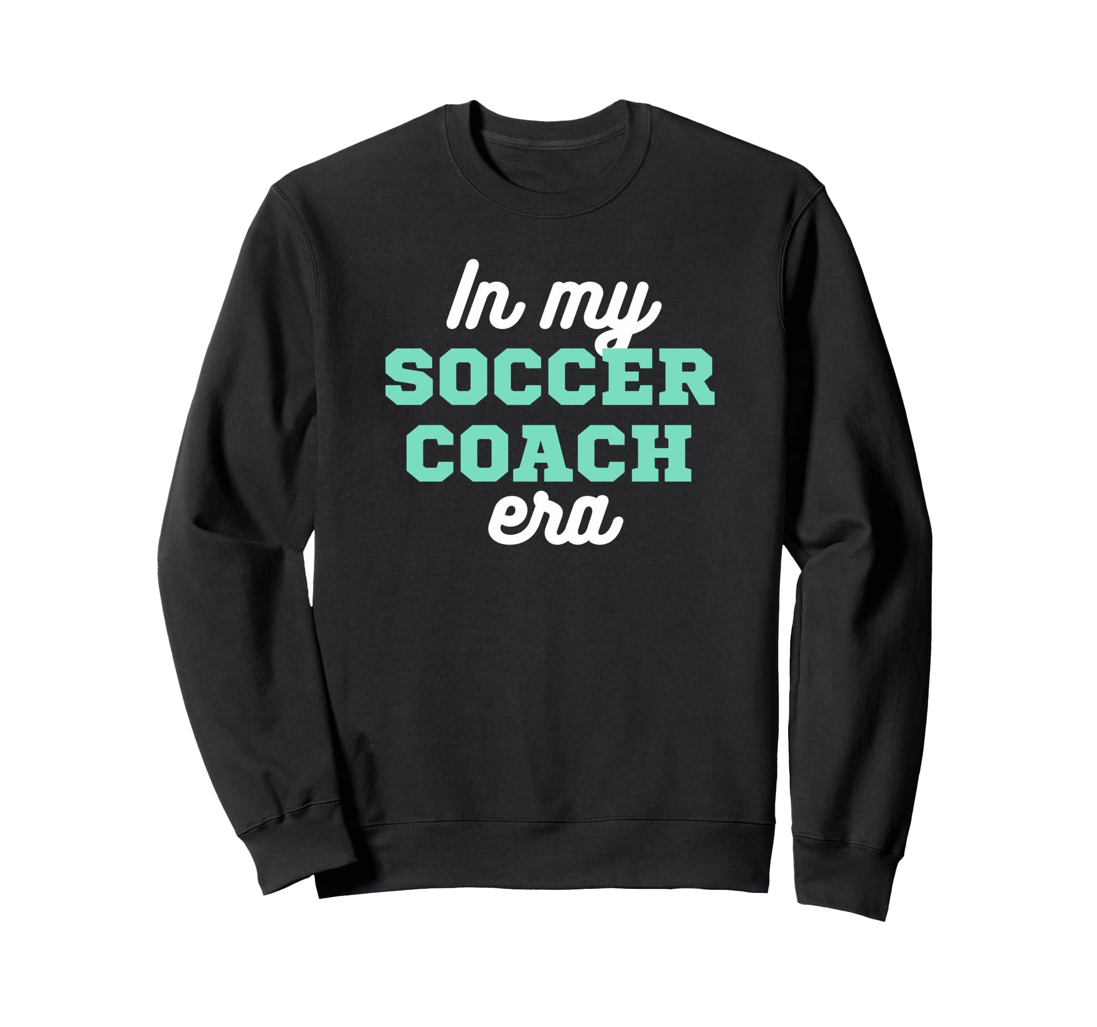 My Soccer Coach Era Team Present Sweatshirt - Minimalist Print Men Women