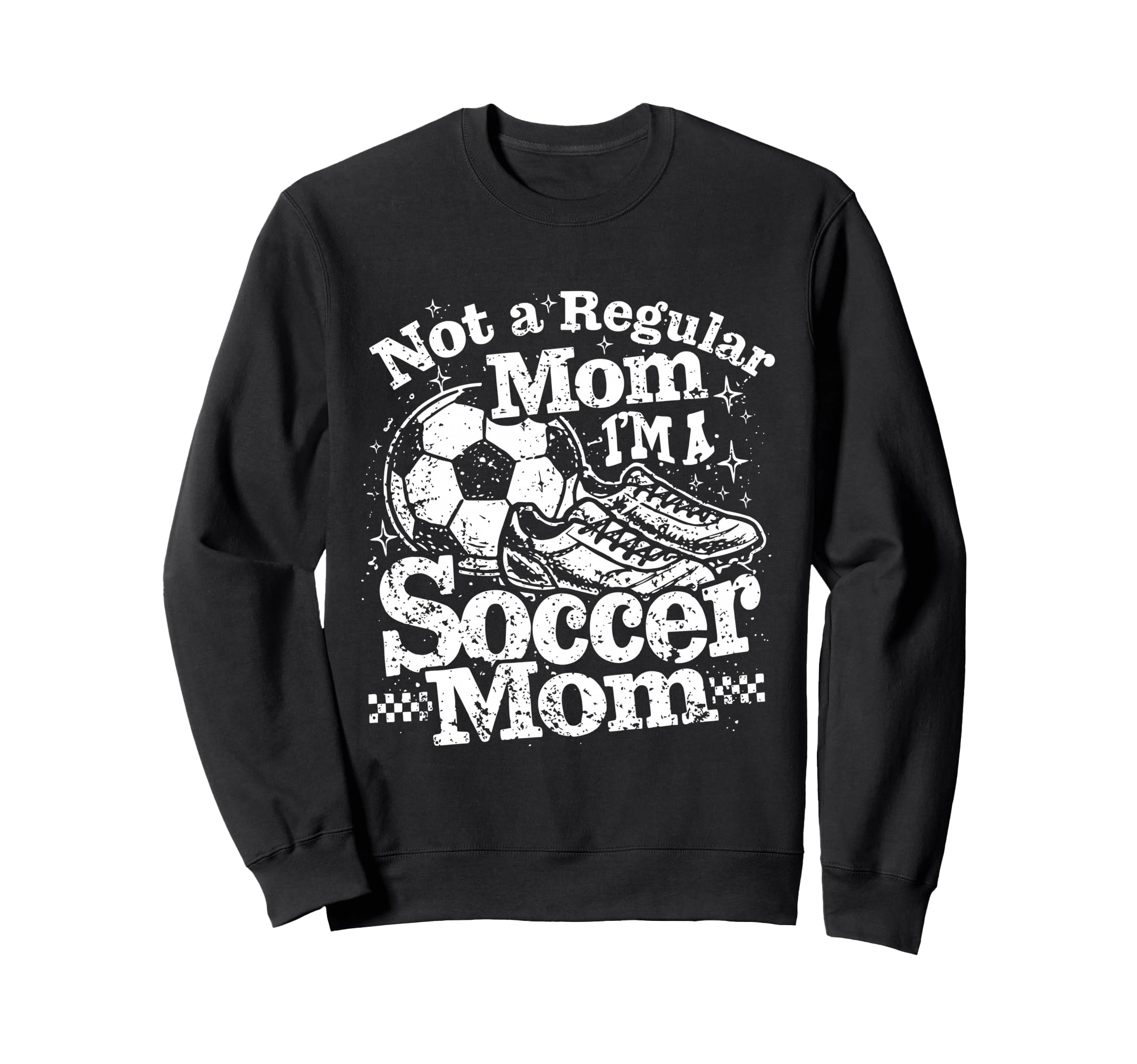Not Regular Mom I Am Soccer Mom Sweatshirt - Minimalist Print Unisex