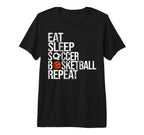 Eat Sleep Soccer Basketball Repeat T-Shirt - Trendy Graphic Men Women