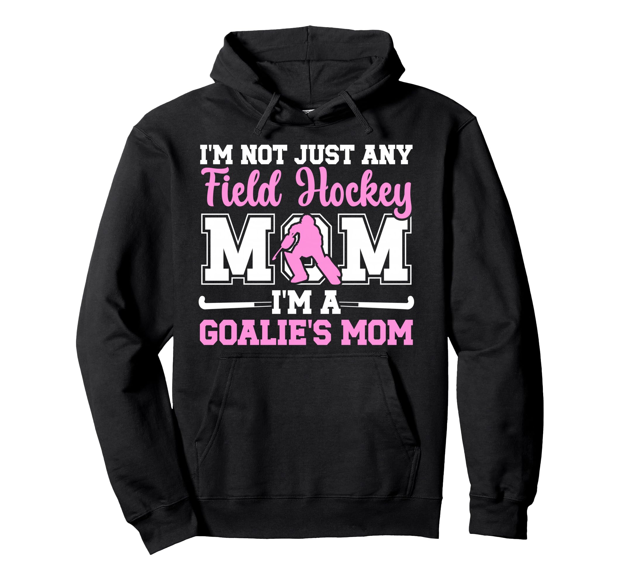 Proud Field Hockey Goalkeeper Mom Hoodie - Fun Novelty Design for Adults