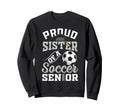 Proud Sister Soccer Senior Class Sweatshirt - Graphic Print for Adults