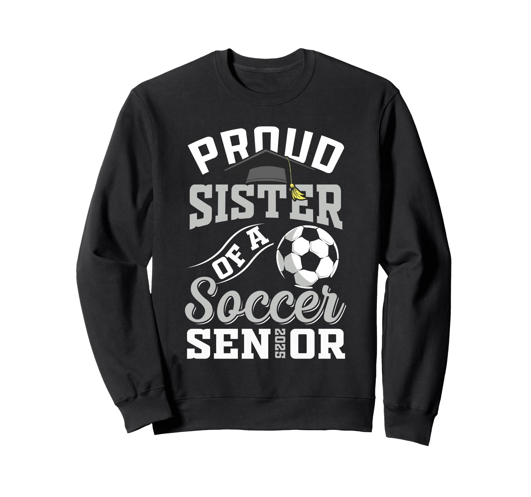 Proud Sister Soccer Senior Class Sweatshirt - Graphic Print for Adults