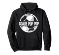Soccer Goalie Pop Pop Soccer Goalkeeper Hoodie - Unique Graphic Men Women