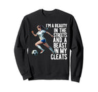 Im Beauty Streets Soccer Daughter Sweatshirt - Minimalist Print Men Women