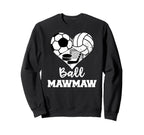 Ball Mawmaw Funny Soccer Volleyball Sweatshirt - Minimalist Print Unisex