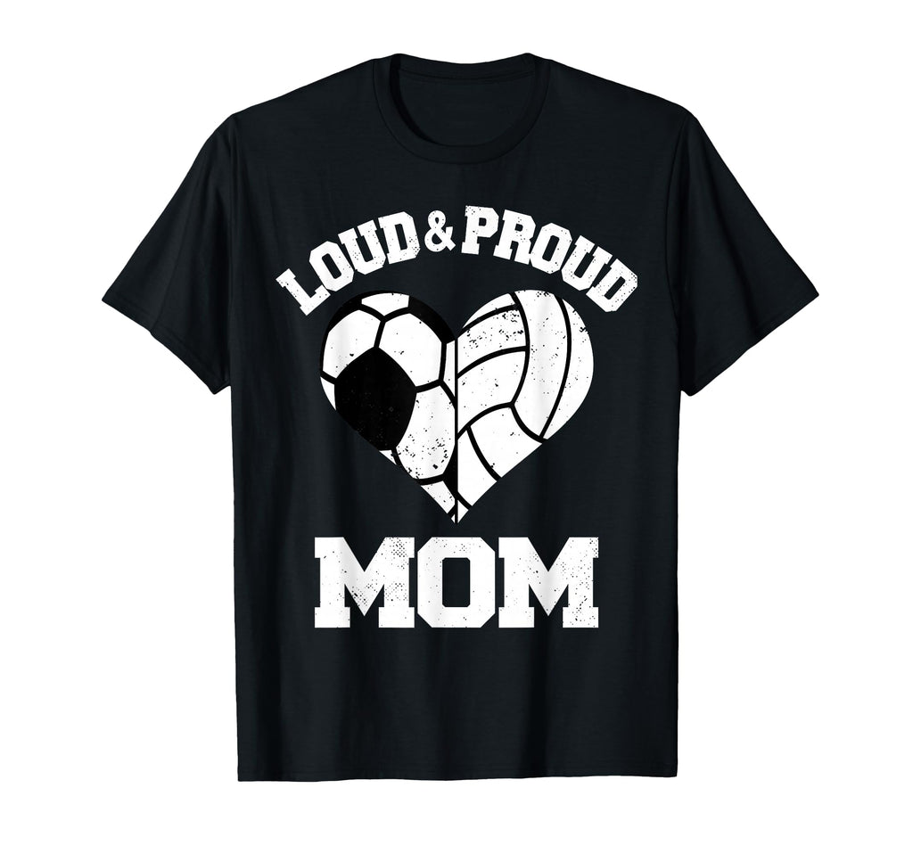 Loud Proud Mom Soccer Volleyball Heart T-Shirt - Trendy Graphic for Adults