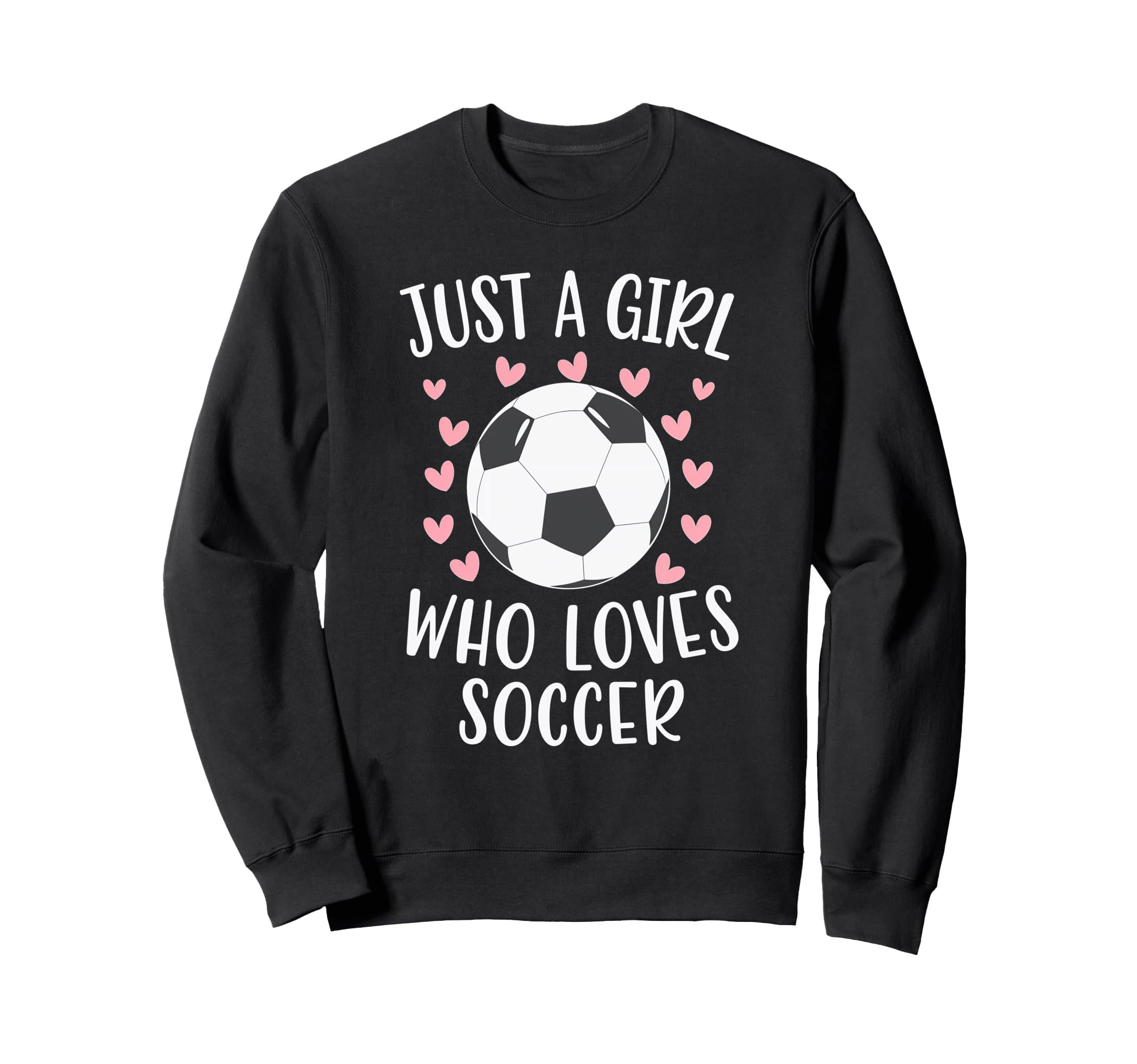 Just Who Loves Soccer Soccer Player Sweatshirt - Trendy Graphic Unisex