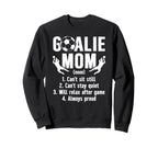 Soccer Goalkeeper Mom Definition Sweatshirt - Casual Everyday Wear Unisex