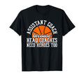 Assistant Coach Because Head Coaches T-Shirt - Minimalist Print Men Women