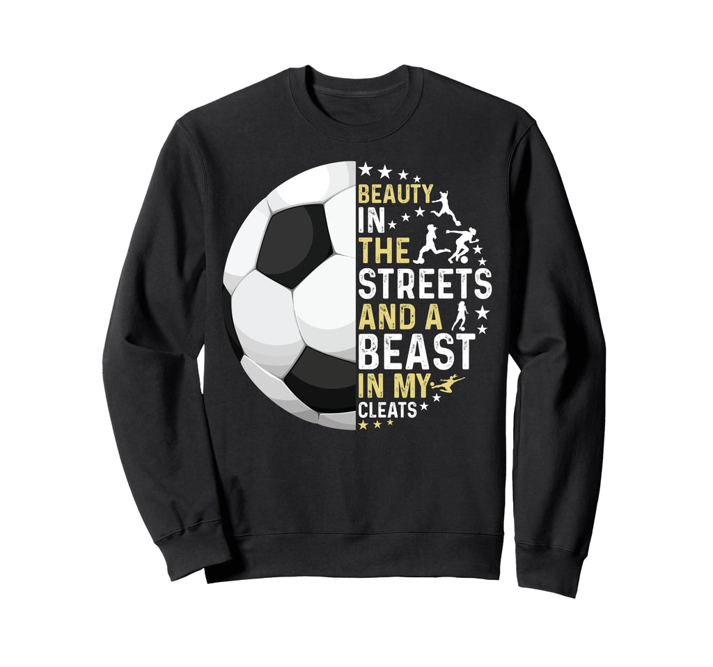 Beast My Cleats Soccer Sweatshirt - Custom Art Print Unisex