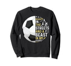 Beast My Cleats Soccer Sweatshirt - Custom Art Print Unisex