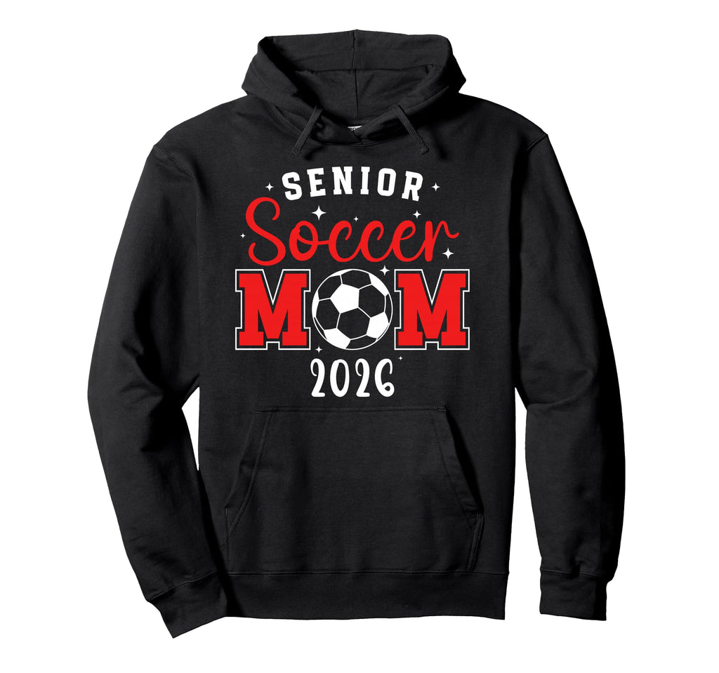 Soccer Senior Mom Senior Soccer Hoodie - Fun Novelty Design for Adults