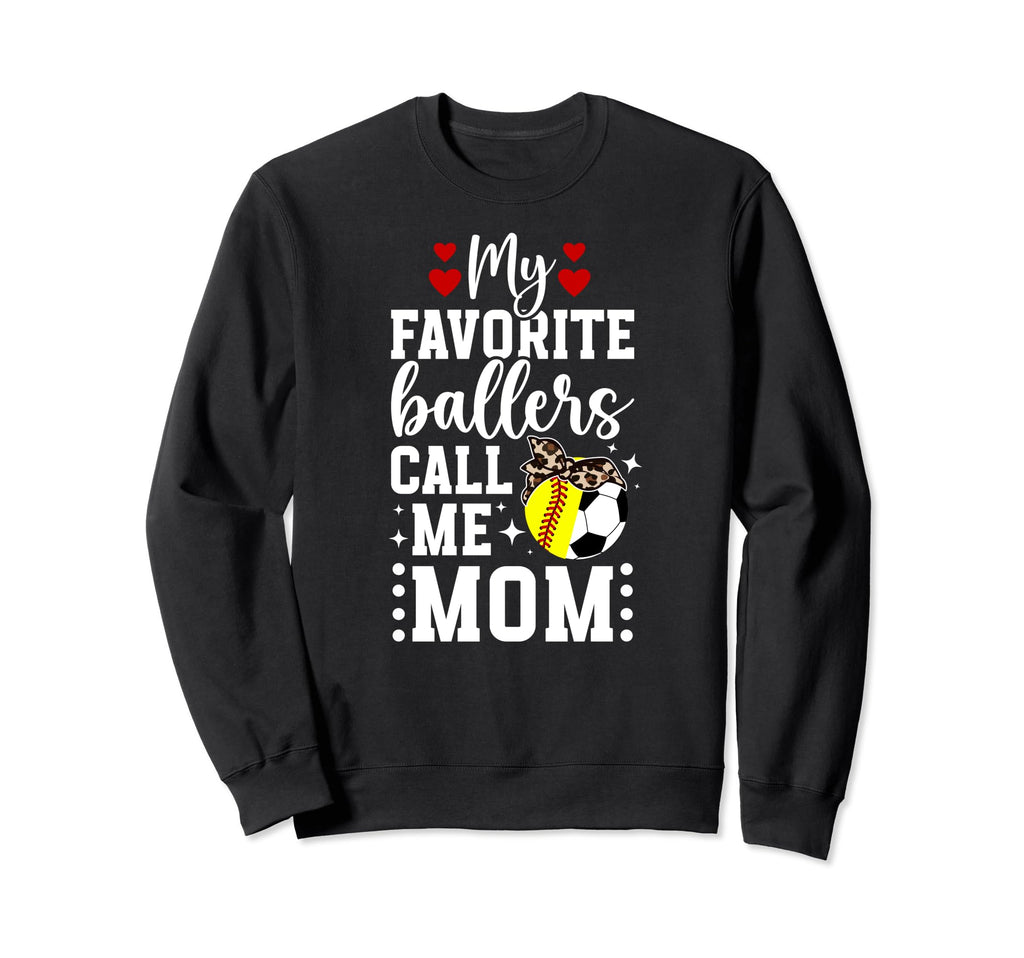 My Favorite Ballers Call Me Sweatshirt - Casual Everyday Wear Men Women