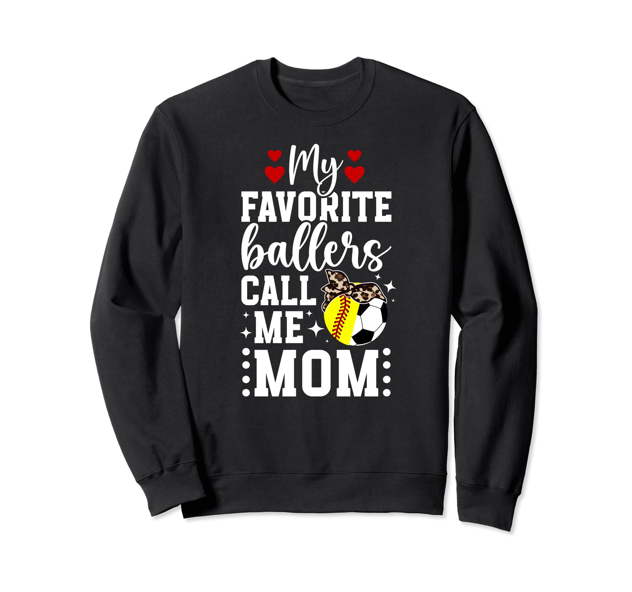 My Favorite Ballers Call Me Sweatshirt - Casual Everyday Wear Men Women