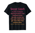 Funny Soccer Coach T-Shirt - Custom Art Print for Adults