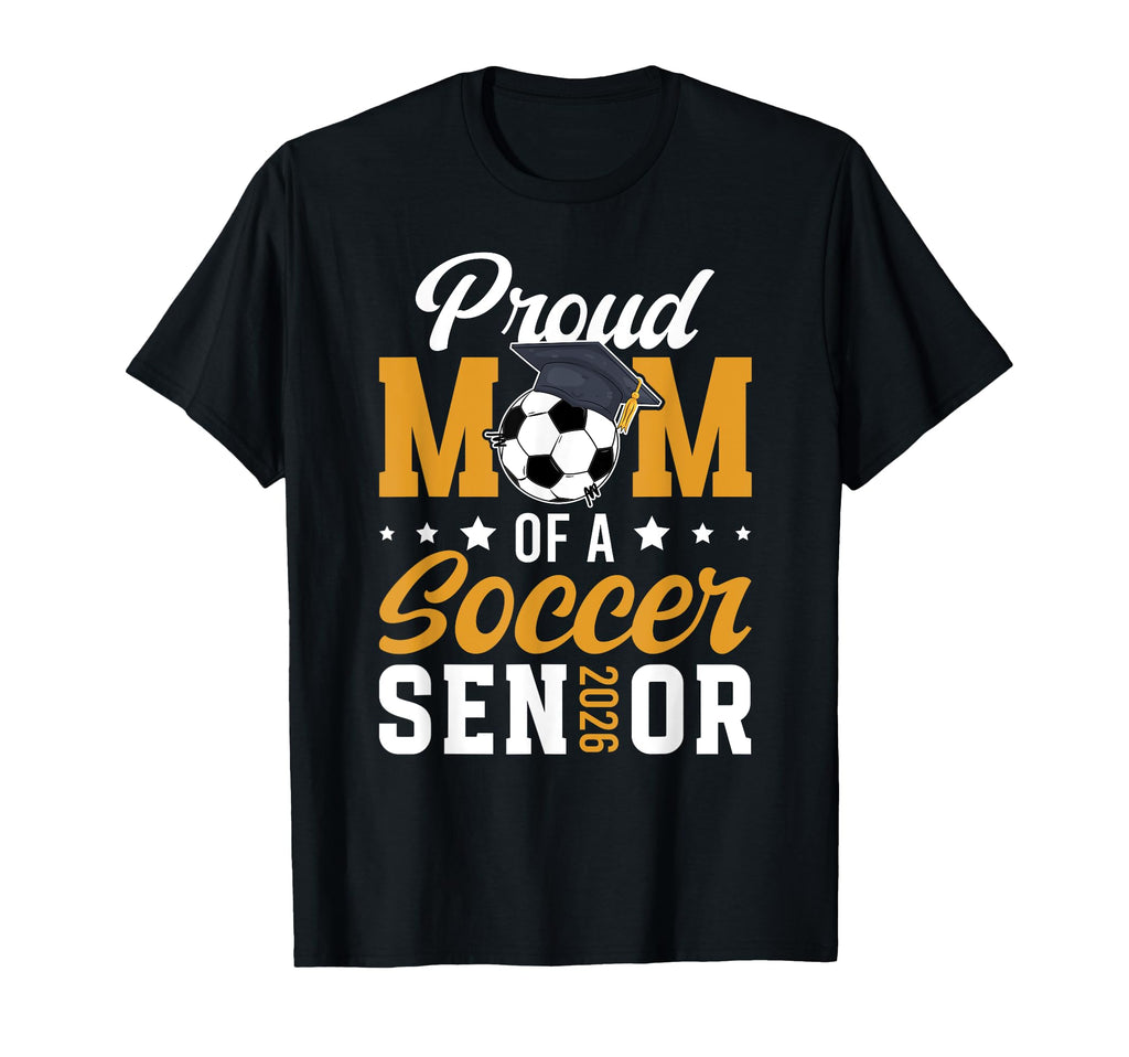 Mom Soccer Senior Mom 2026 Soccer T-Shirt - Aesthetic Graphic Men Women
