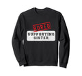 Sister Baseball Soccer Football Sweatshirt - Fun Novelty Design Unisex