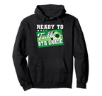 Ready To Tackle 8Th Grade First Day Hoodie - Aesthetic Graphic for Adults