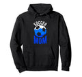 Soccer Mom Soccer Football Mom Soccer Hoodie - Unique Graphic Unisex