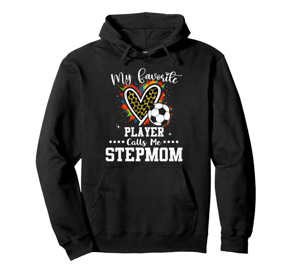 My Favorite Soccer Player Calls Me Hoodie - Streetwear Style Unisex